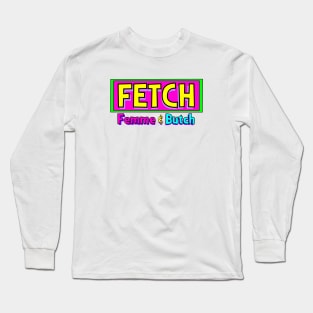 Fetch Long Sleeve T-Shirt